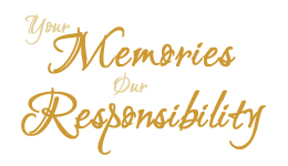 Your Memories Our Responsibility